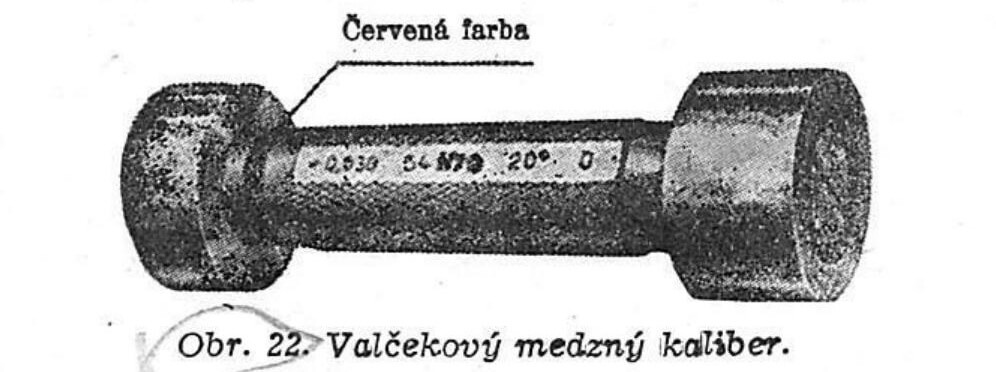 Obr. 22. Valčekový medzný kaliber