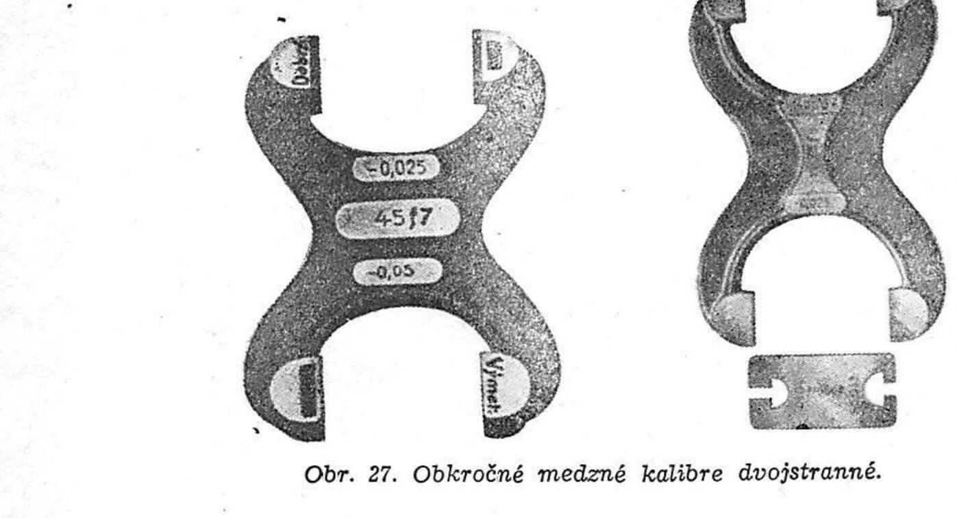Obr. 27. Obkročné medzné kalibre dvojstranné