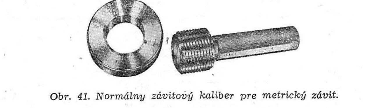 Obr. 41. Normálny závitový kaliber pre metrický závit