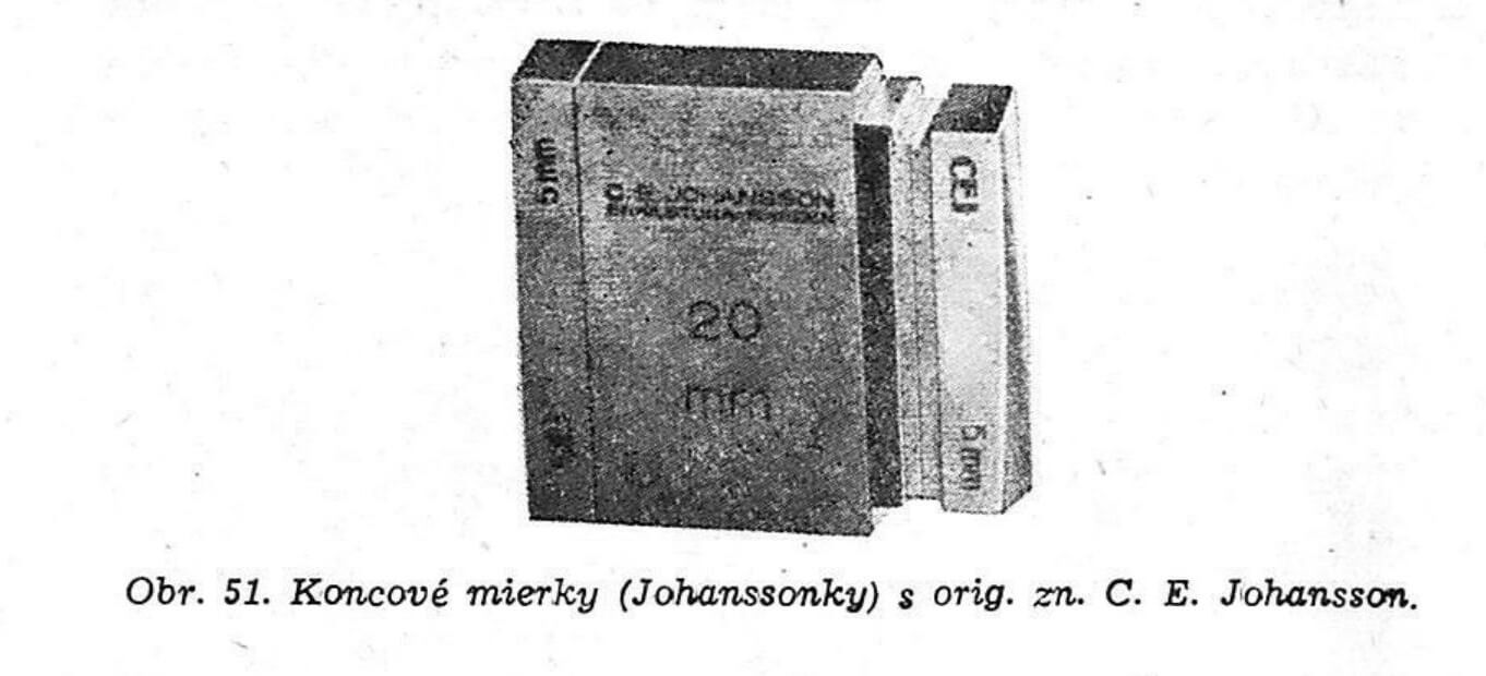 Obr. 51. Koncové mierky (Johanssonky) s orig. zn. C. E. Johansson