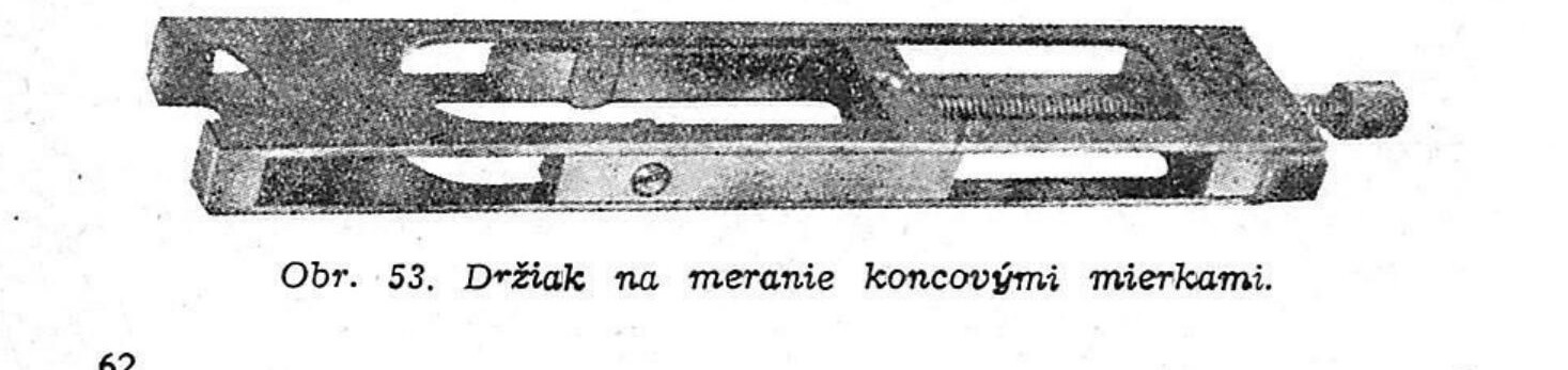 Obr. 53. Držiak na meranie koncovými mierkami